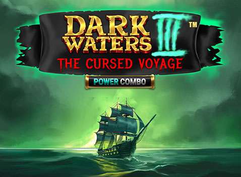 Dark Waters III Power Combo The Cursed Voyage - Video slot (Games Global)