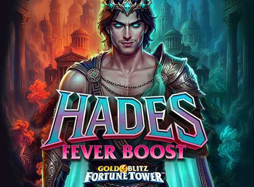 Hades Fever Boost Gold Blitz Fortune Tower™ - Video slot (Games Global)