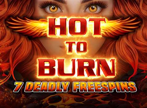 Hot to Burn - 7 Deadly Free Spins - Video slot (Pragmatic Play)