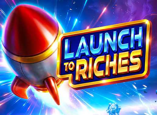 Launch to Riches - Video slot (Pragmatic Play)
